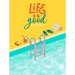 Poster, Leinwandbild Life's Good (by the Pool), Steven Hill